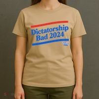 Dictatorship Bad T-Shirt thumb 4