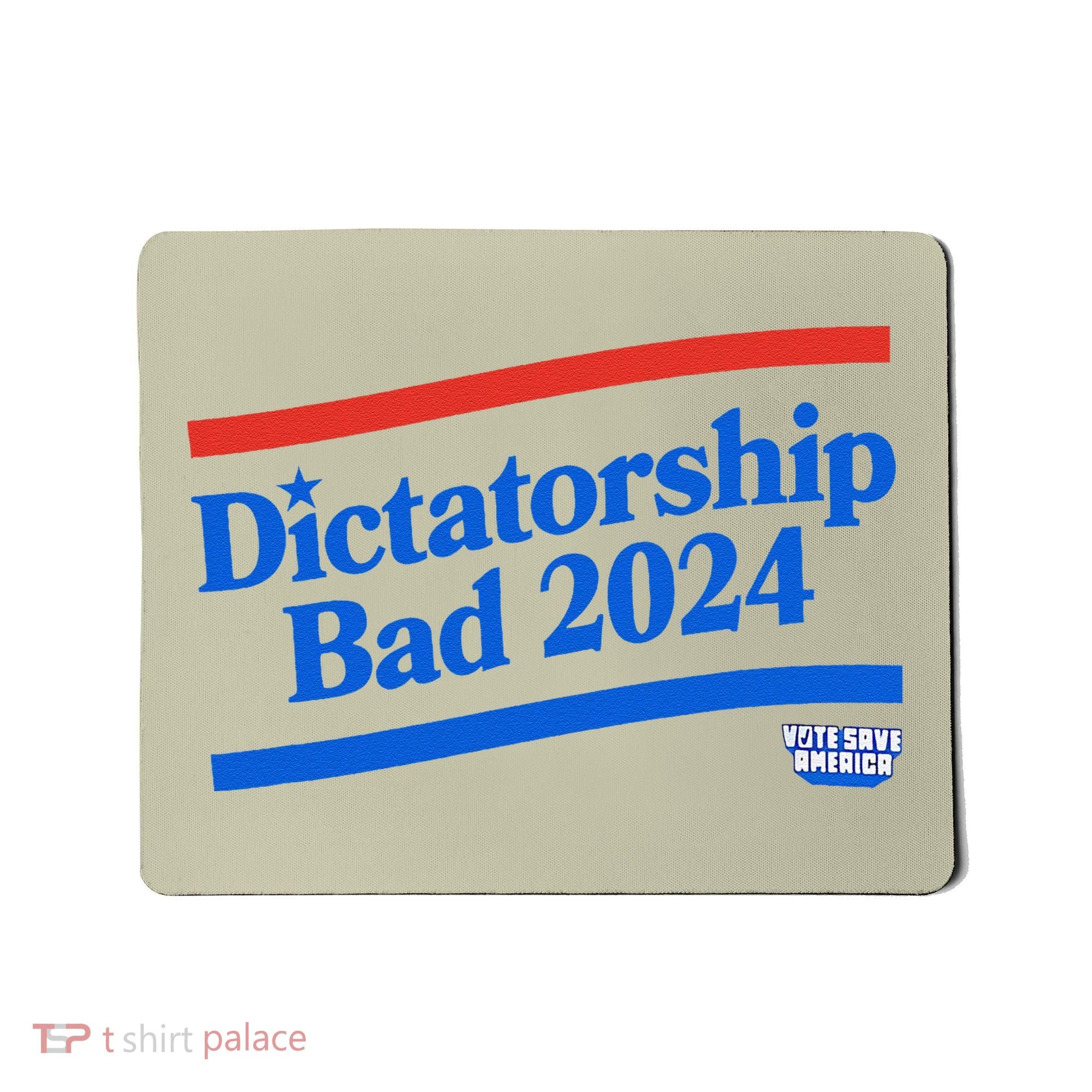Dictatorship Bad Mousepad