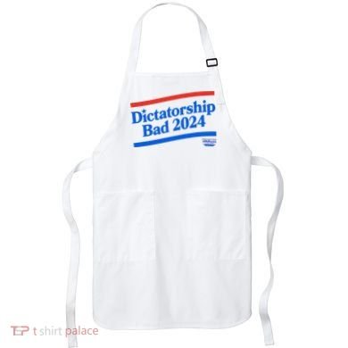 Dictatorship Bad Apron