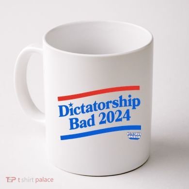 Dictatorship Bad Coffee Mug