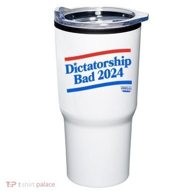 Dictatorship Bad Tumbler