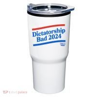 Dictatorship Bad Tumbler thumb 0