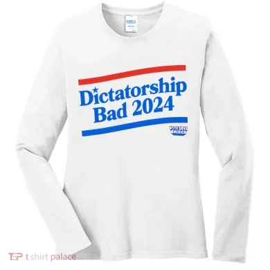 Dictatorship Bad Women's Long Sleeve Shirt