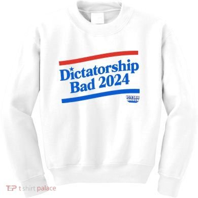 Dictatorship Bad Kids Sweatshirt