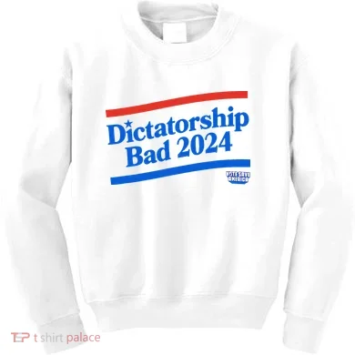 Dictatorship Bad Kids Sweatshirt