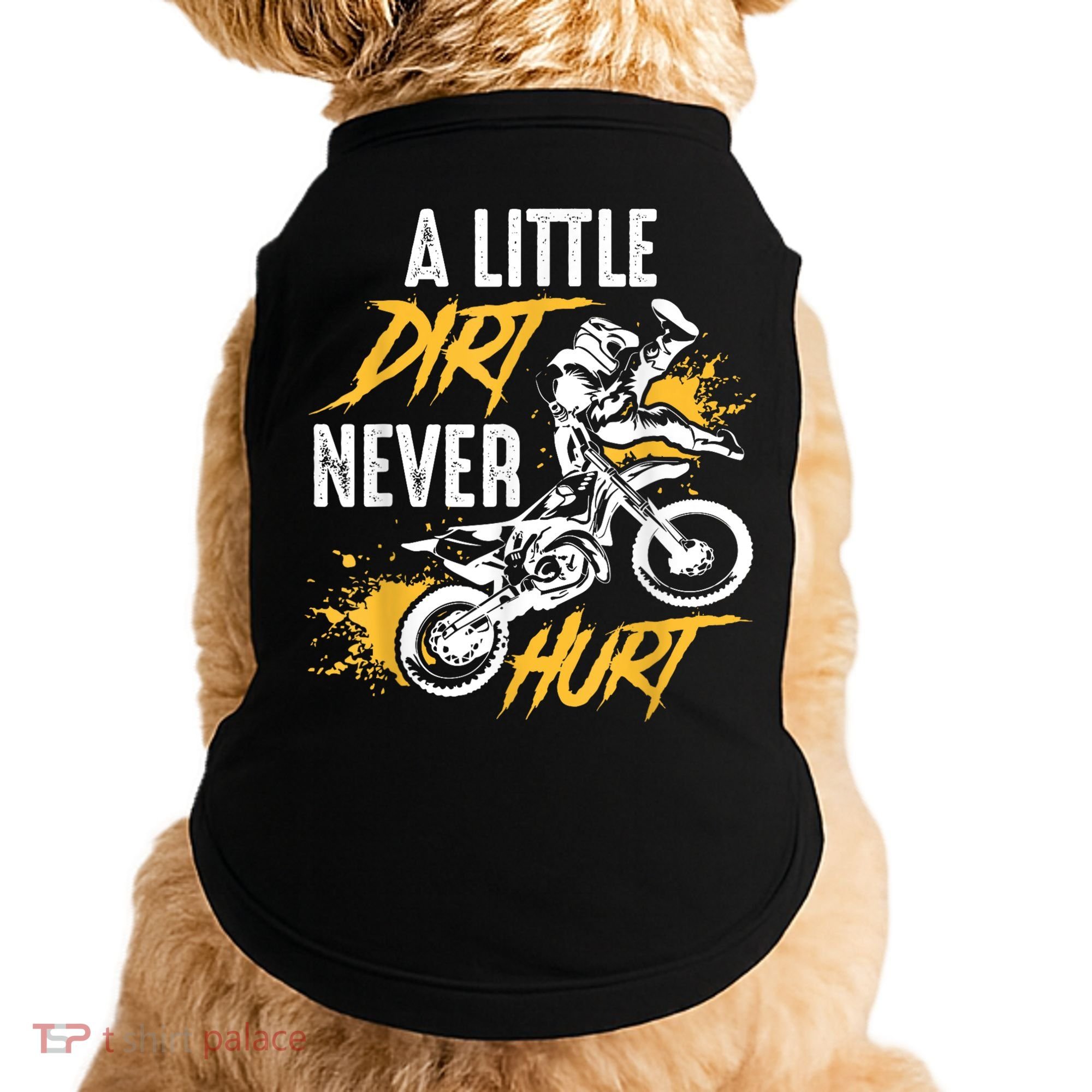 Dirt Bike Dirt Never Hurt Motocross Doggie Tank
