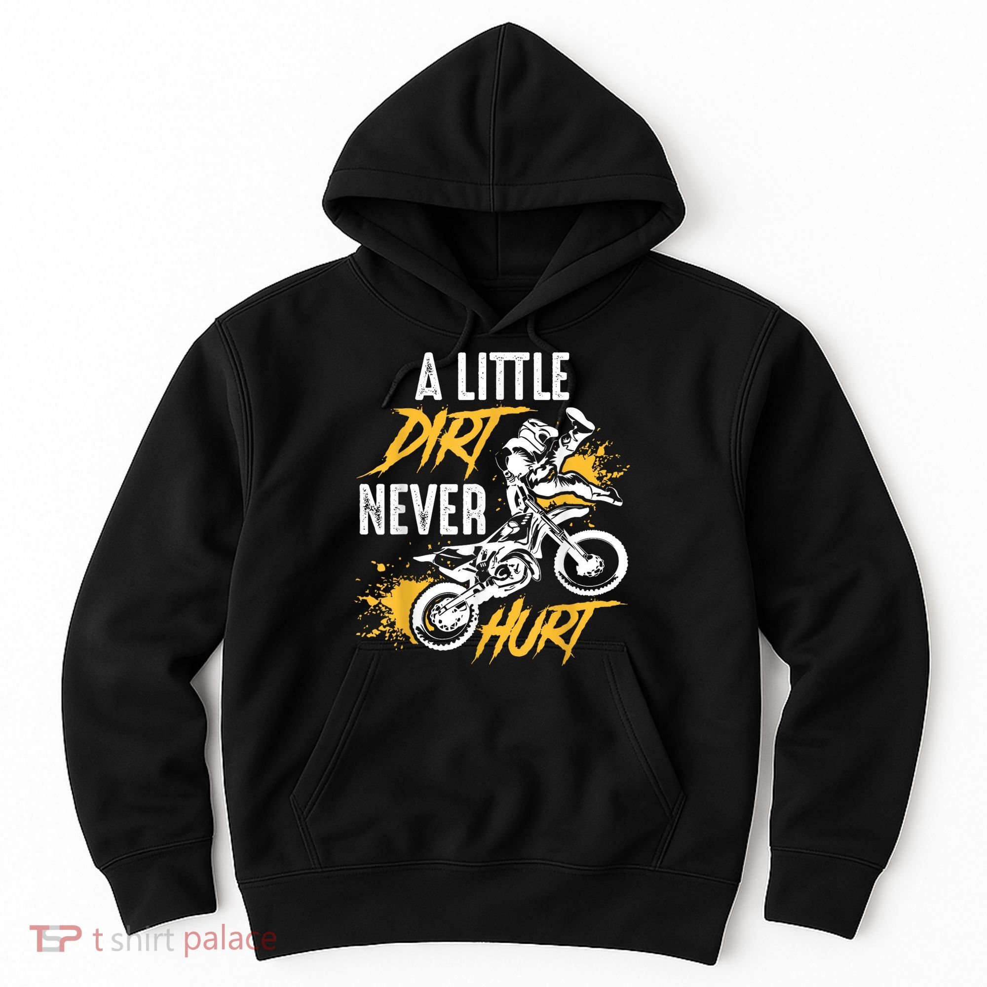 Dirt Bike Dirt Never Hurt Motocross Hoodie