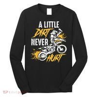 Dirt Bike Dirt Never Hurt Motocross Long Sleeve Shirt thumb 0