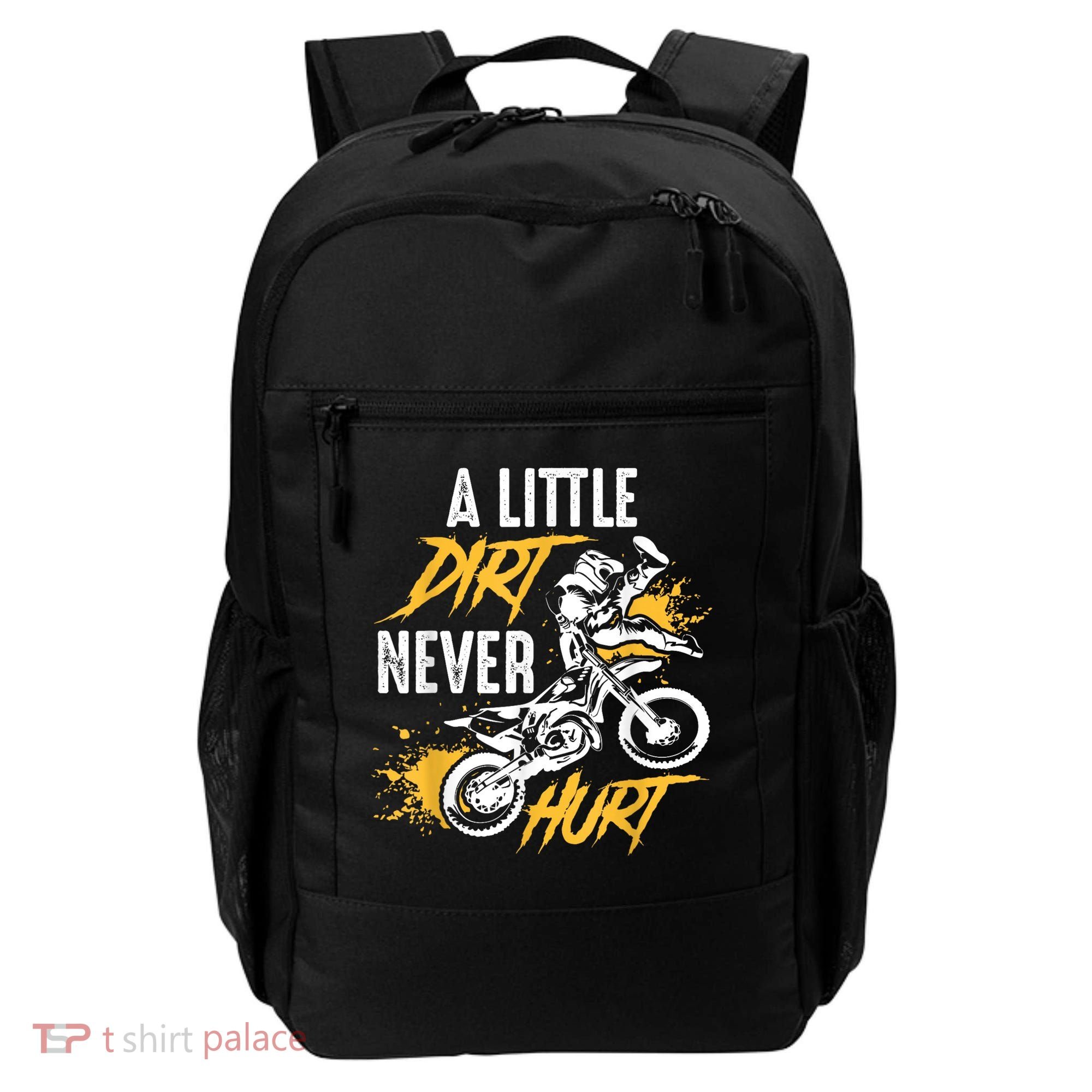 Dirt Bike Dirt Never Hurt Motocross Backpack