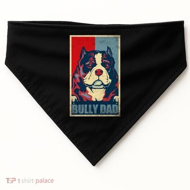 Dog Bully Dad Vintage American Bully Dad Great Gift USA-Made Doggie Bandana