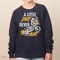 Dirt Bike Dirt Never Hurt Motocross Women's Sweatshirt thumb 0