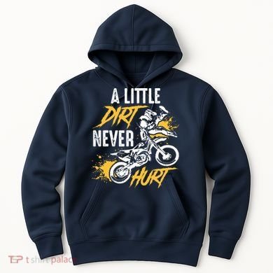 Dirt Bike Dirt Never Hurt Motocross Hoodie