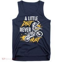 Dirt Bike Dirt Never Hurt Motocross Tank Top thumb 0