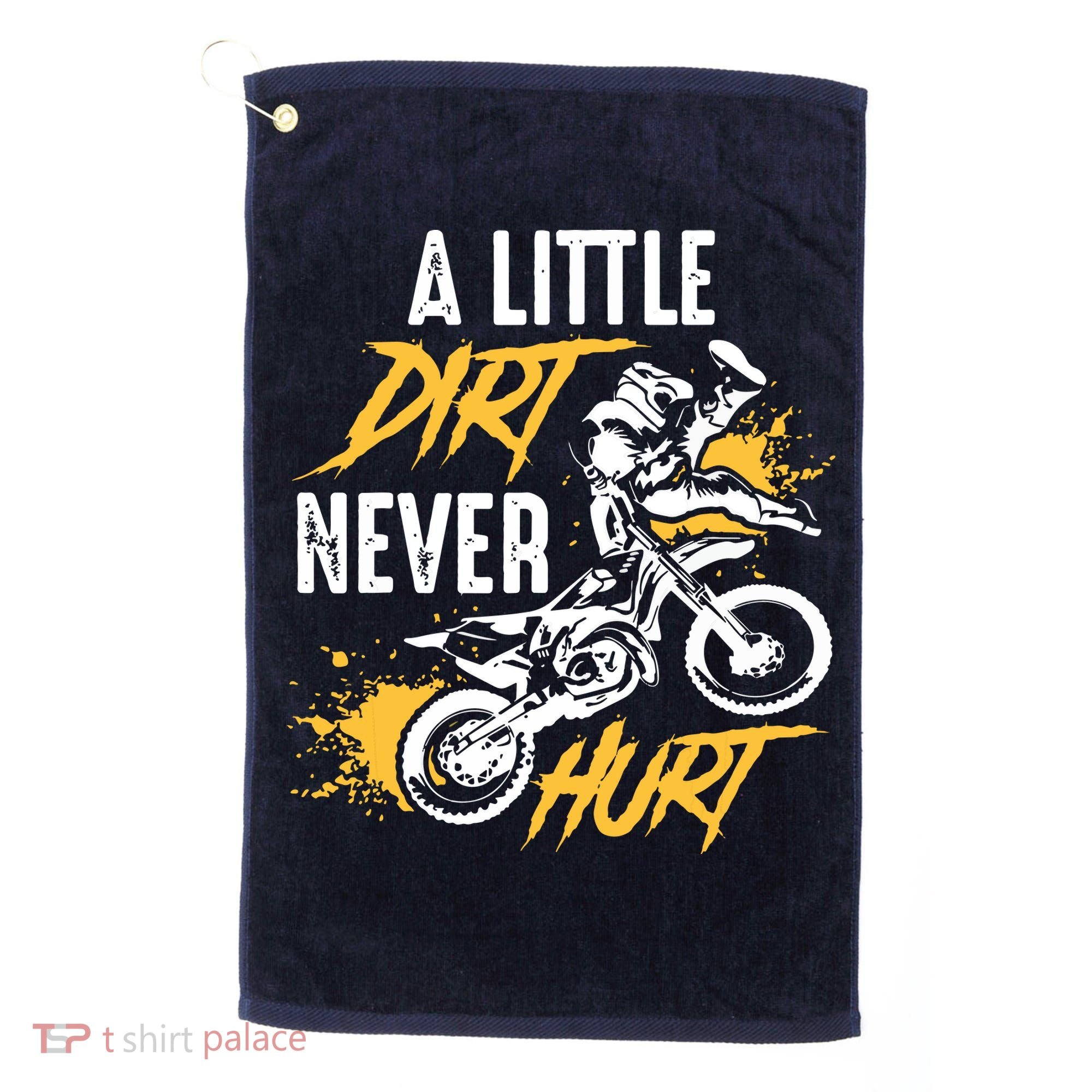 Dirt Bike Dirt Never Hurt Motocross Golf Towel