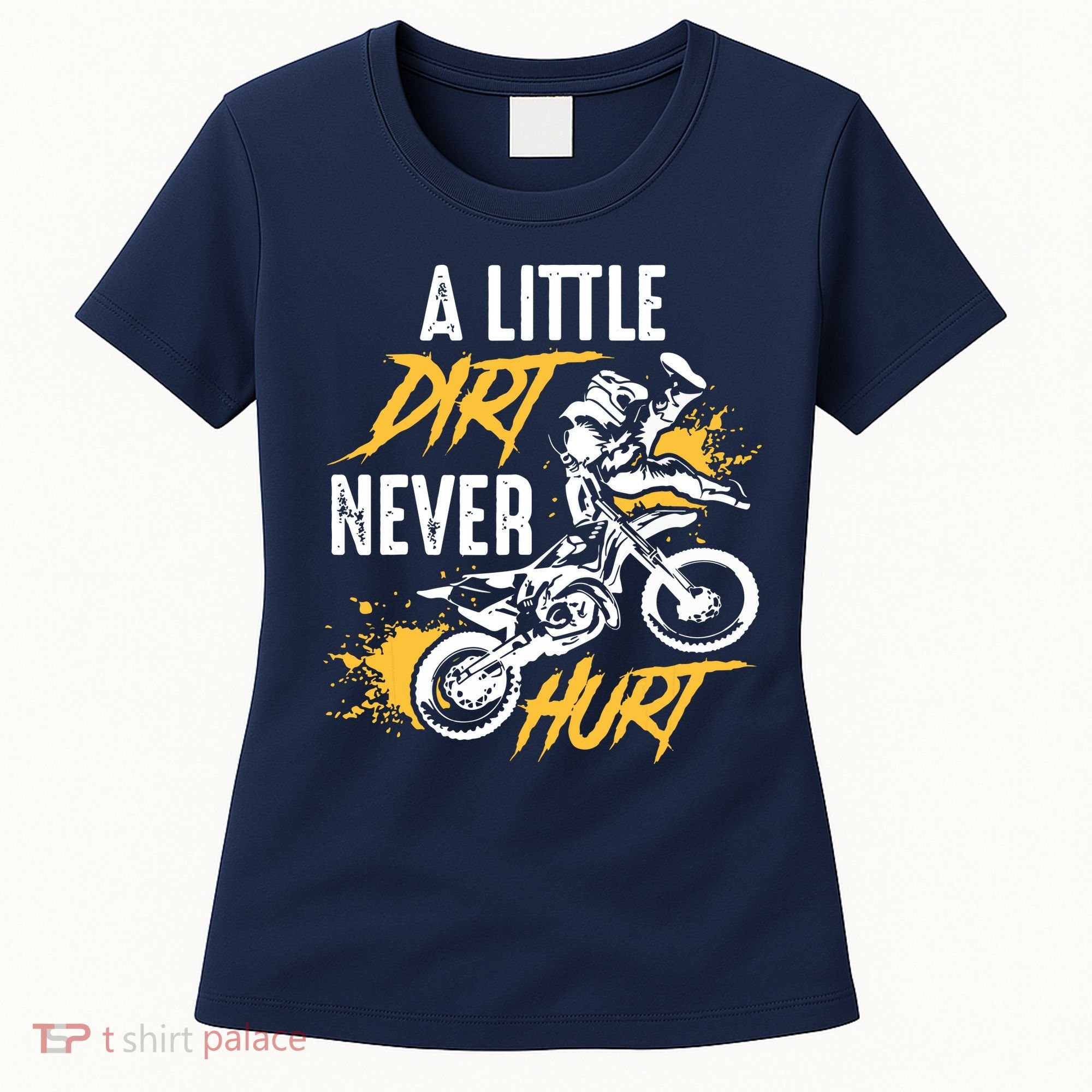 Dirt Bike Dirt Never Hurt Motocross Women's T-Shirt