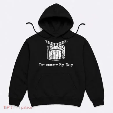 Drummer By Day Hoodie