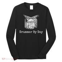 Drummer By Day Long Sleeve Shirt thumb 0