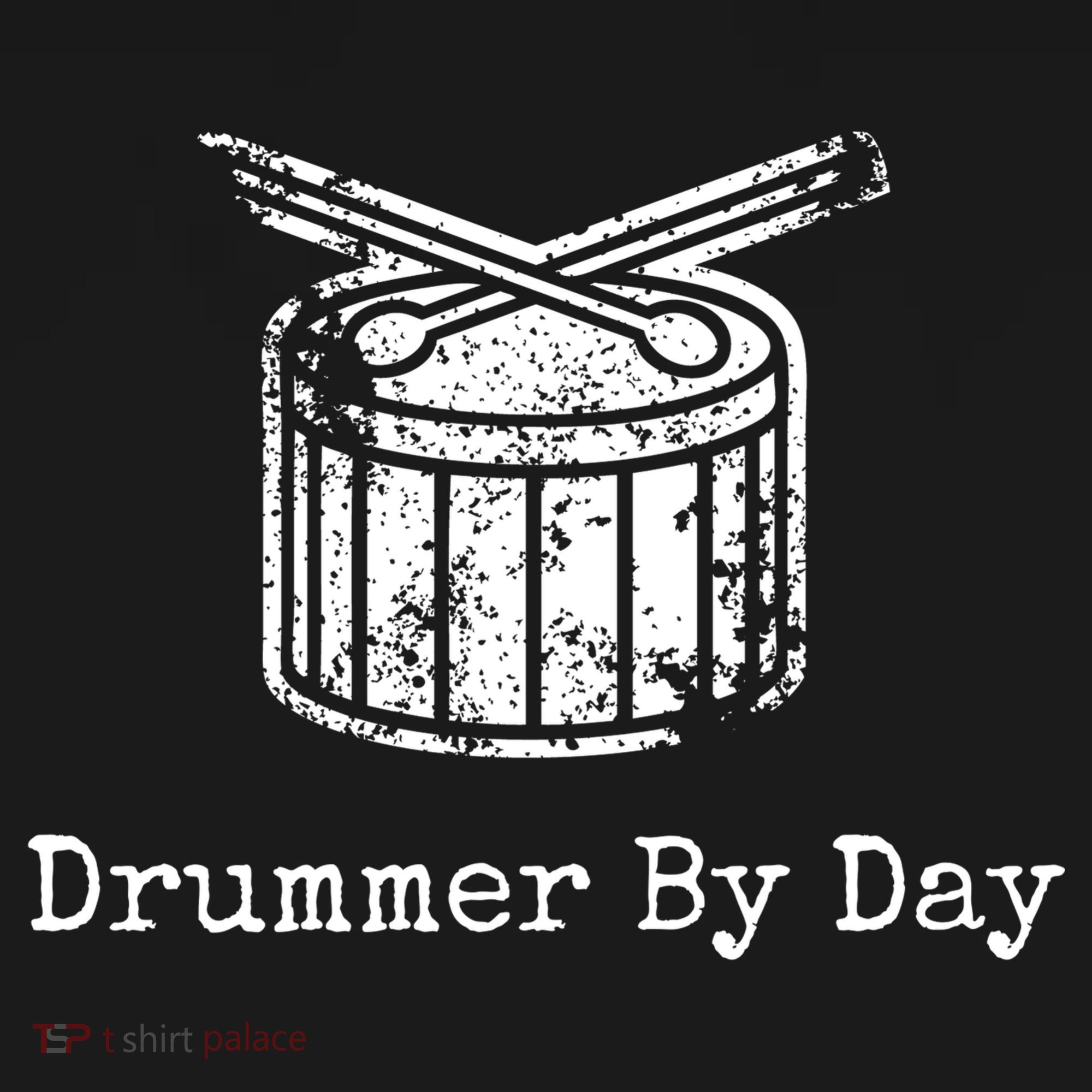 Drummer By Day T-Shirt