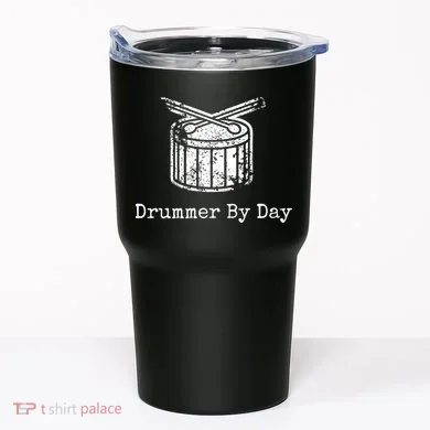 Drummer By Day Tumbler