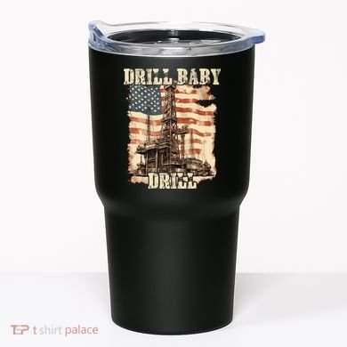 Drill Baby Drill American Flag Design Tumbler