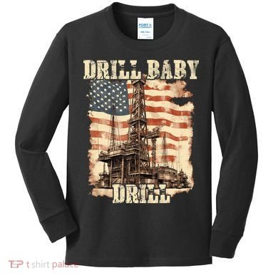 Drill Baby Drill American Flag Design Kids Long Sleeve Shirt