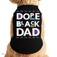 Dope Black Dad Gift Black History Gift Dope Black Father Great Gift Doggie Tank thumb 0