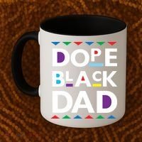 Dope Black Dad Gift Black History Gift Dope Black Father Great Gift Coffee Mug thumb 2