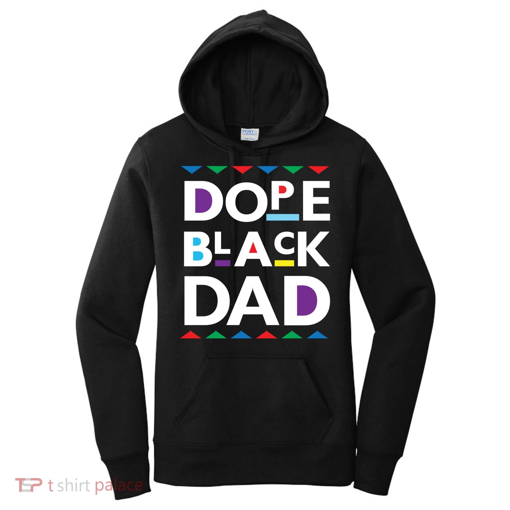 Dope Black Dad Gift Black History Gift Dope Black Father Great Gift Women's Hoodie