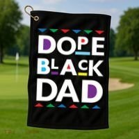 Dope Black Dad Gift Black History Gift Dope Black Father Great Gift Golf Towel thumb 1