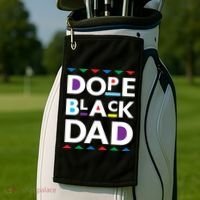 Dope Black Dad Gift Black History Gift Dope Black Father Great Gift Golf Towel thumb 2