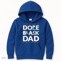 Dope Black Dad Gift Black History Gift Dope Black Father Great Gift Kids Hoodie thumb 0