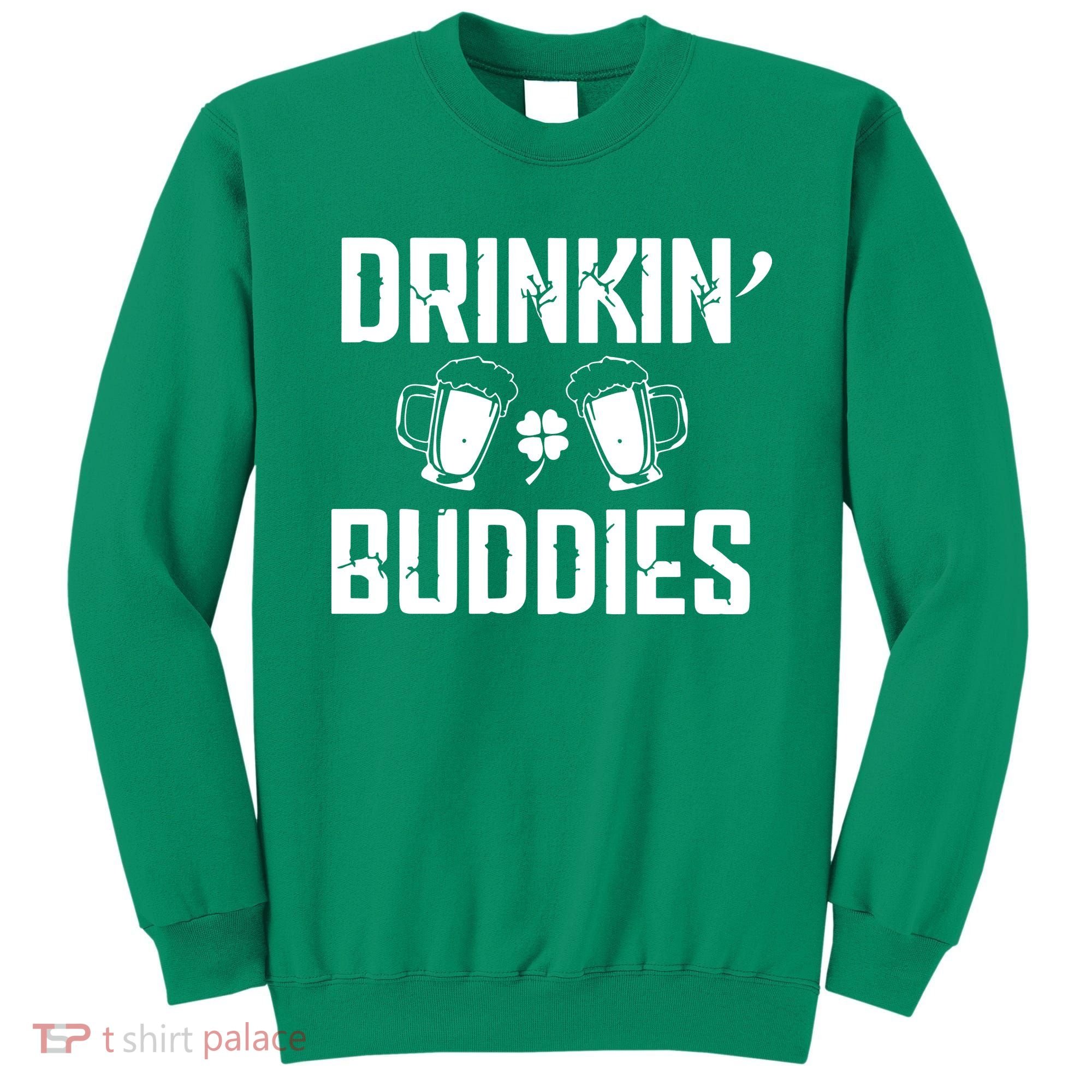 Drinkin Buddies Sweatshirt