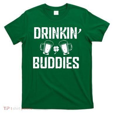Drinkin Buddies T-Shirt