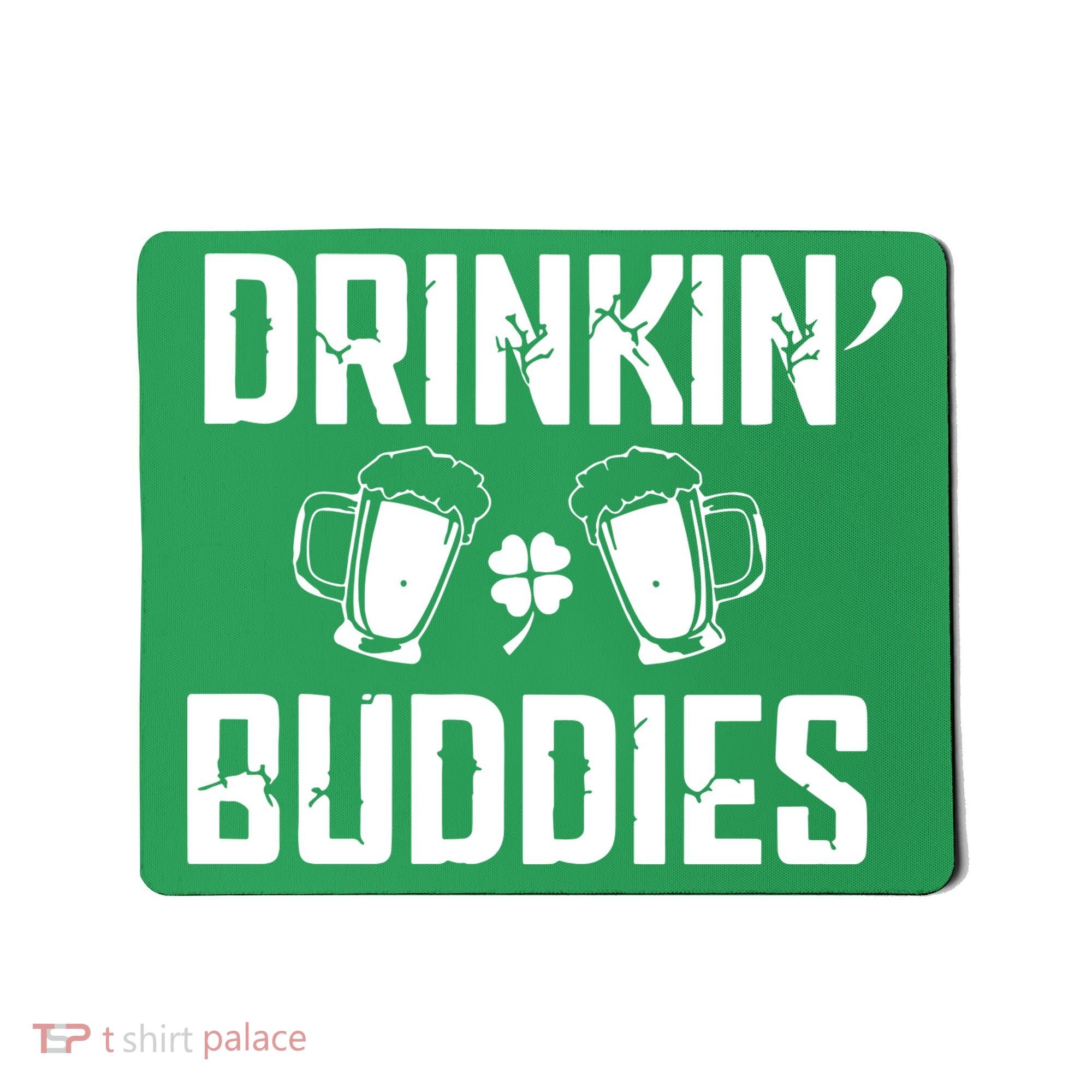 Drinkin Buddies Mousepad