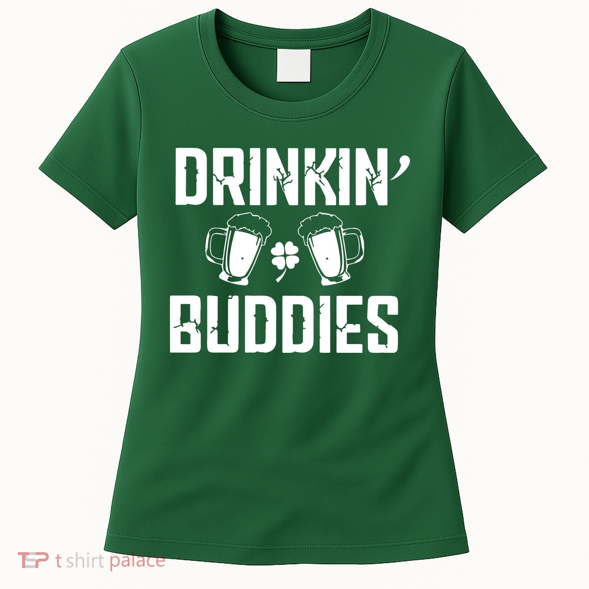 Drinkin Buddies Women's T-Shirt