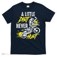 Dirt Bike Dirt Never Hurt Motocross T-Shirt thumb 0