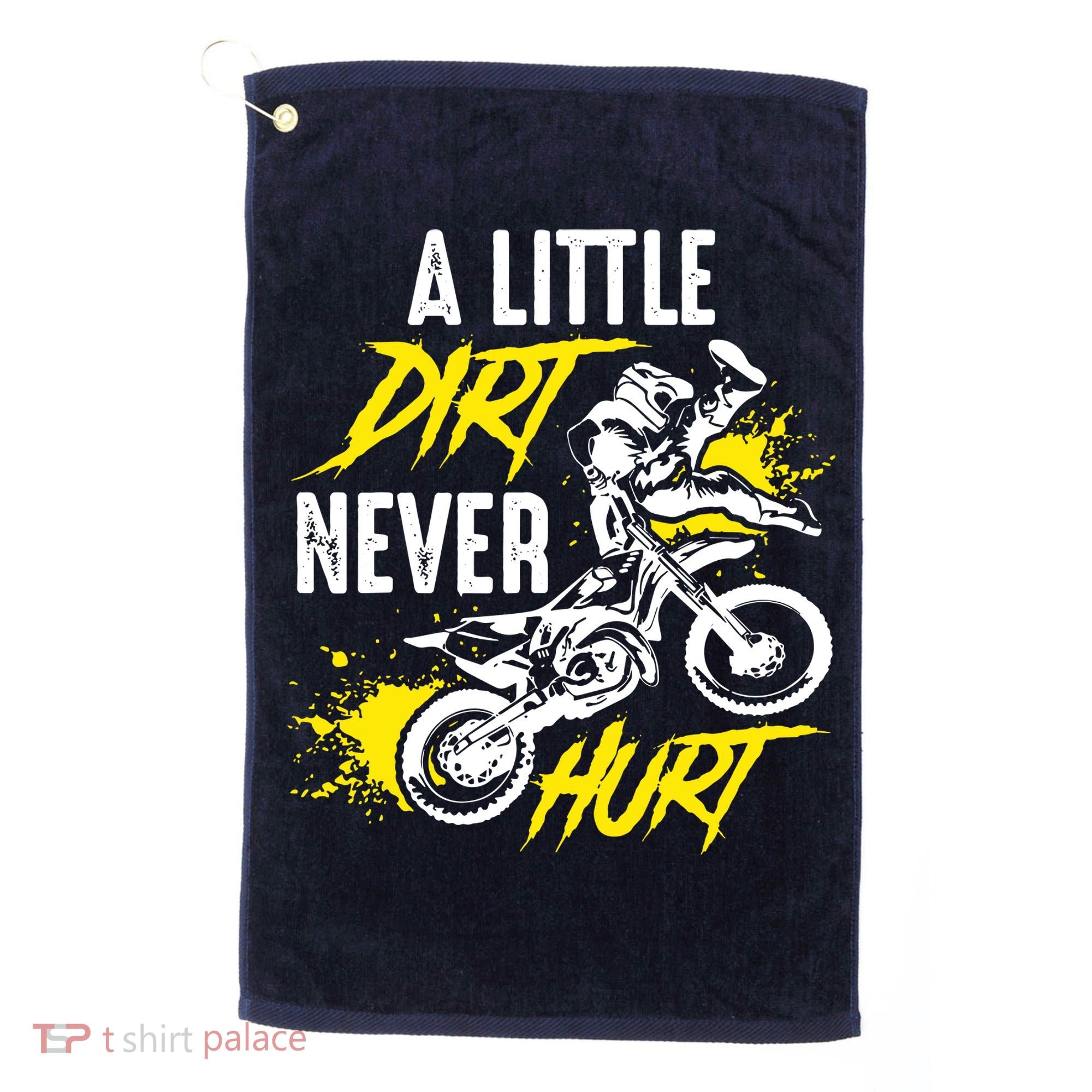 Dirt Bike Dirt Never Hurt Motocross Golf Towel