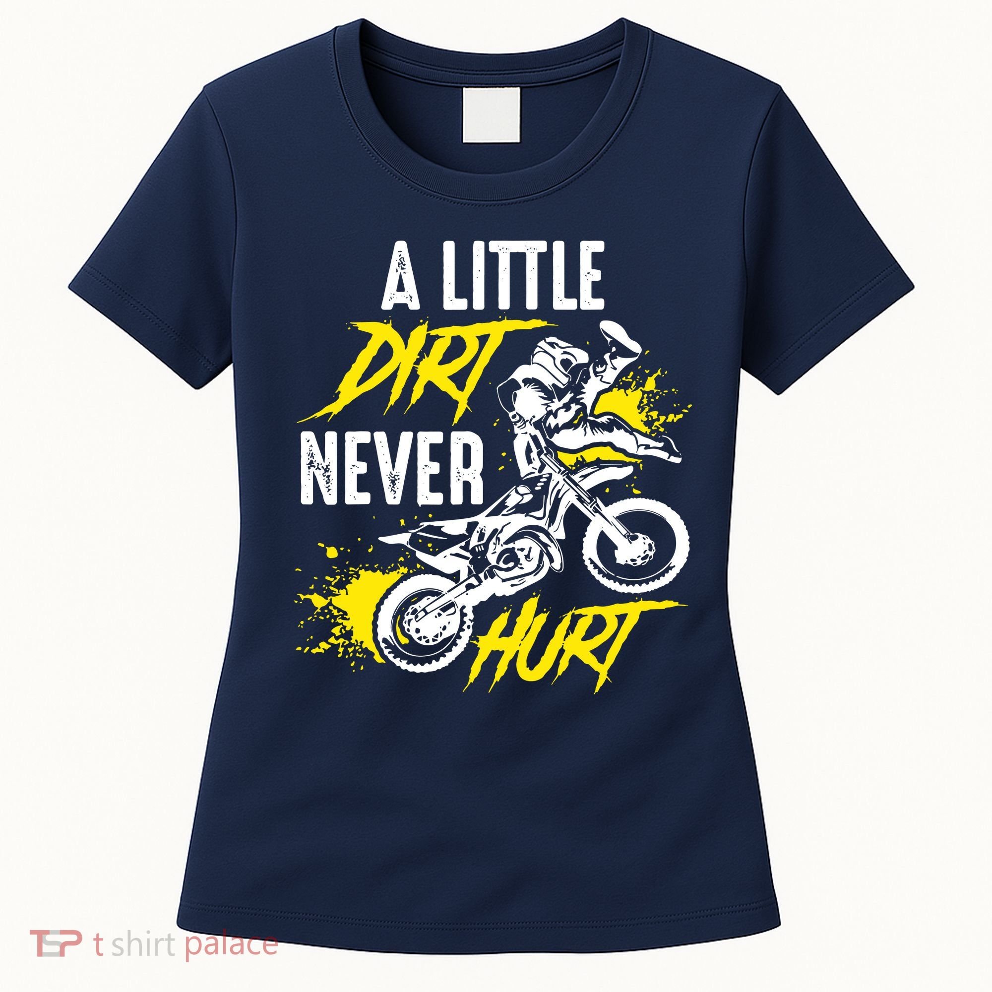 Dirt Bike Dirt Never Hurt Motocross Women's T-Shirt