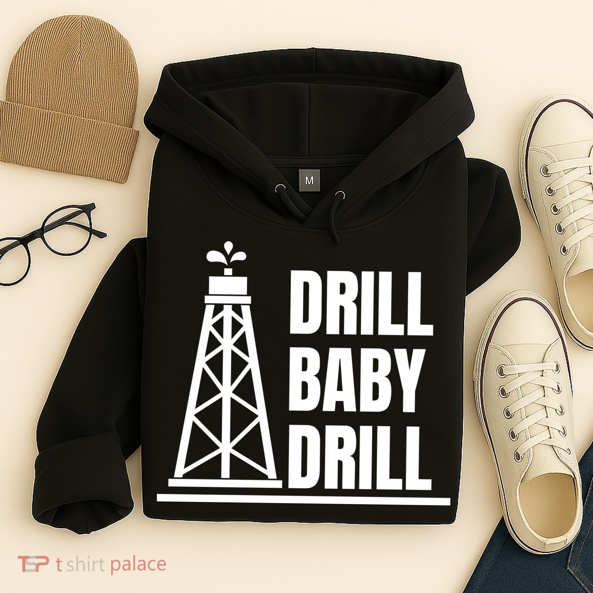 Drill Baby Drill Gas Oil Rig Funny Quote Hoodie