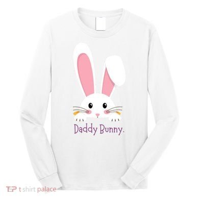 Daddy Bunny Funny Easter Family Bunny Long Sleeve Shirt