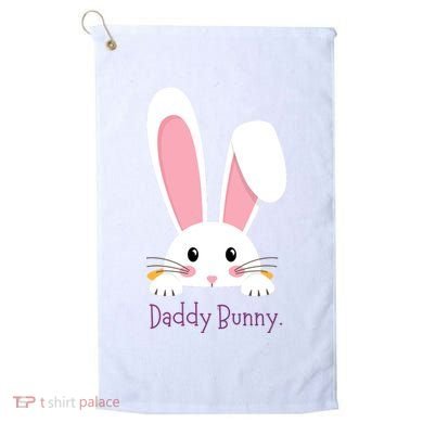 Daddy Bunny Funny Easter Family Bunny Golf Towel