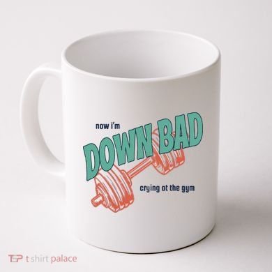 Down Bad Funny Crying At The Gym Coffee Mug