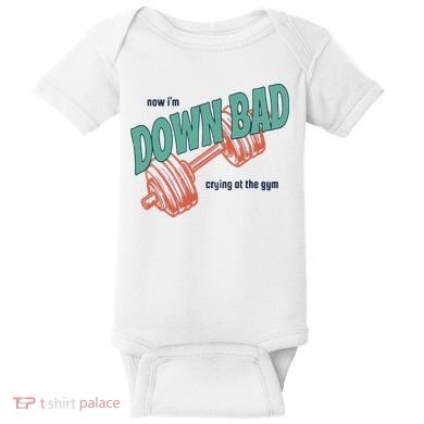 Down Bad Funny Crying At The Gym Baby Bodysuit