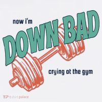 Down Bad Funny Crying At The Gym Baby Bodysuit thumb 2