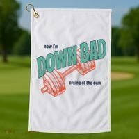 Down Bad Funny Crying At The Gym Golf Towel thumb 1