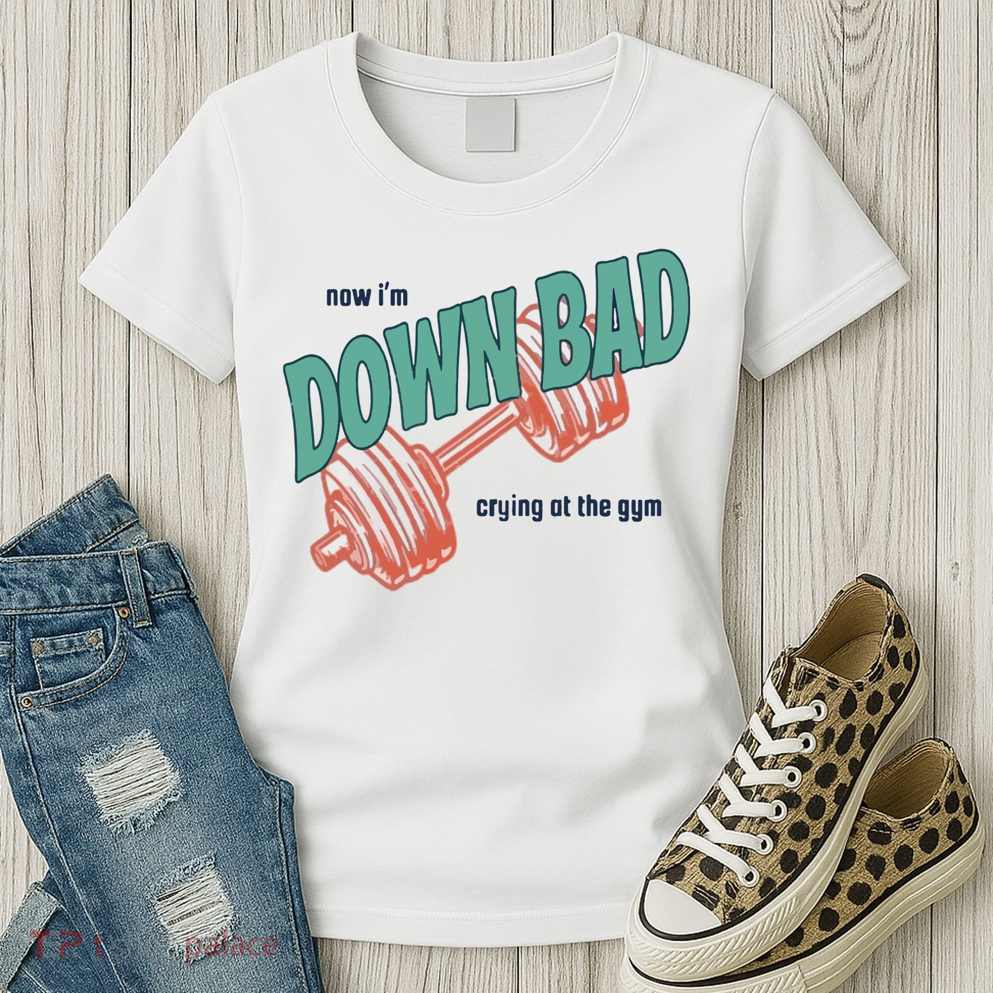 Down Bad Funny Crying At The Gym Women's T-Shirt