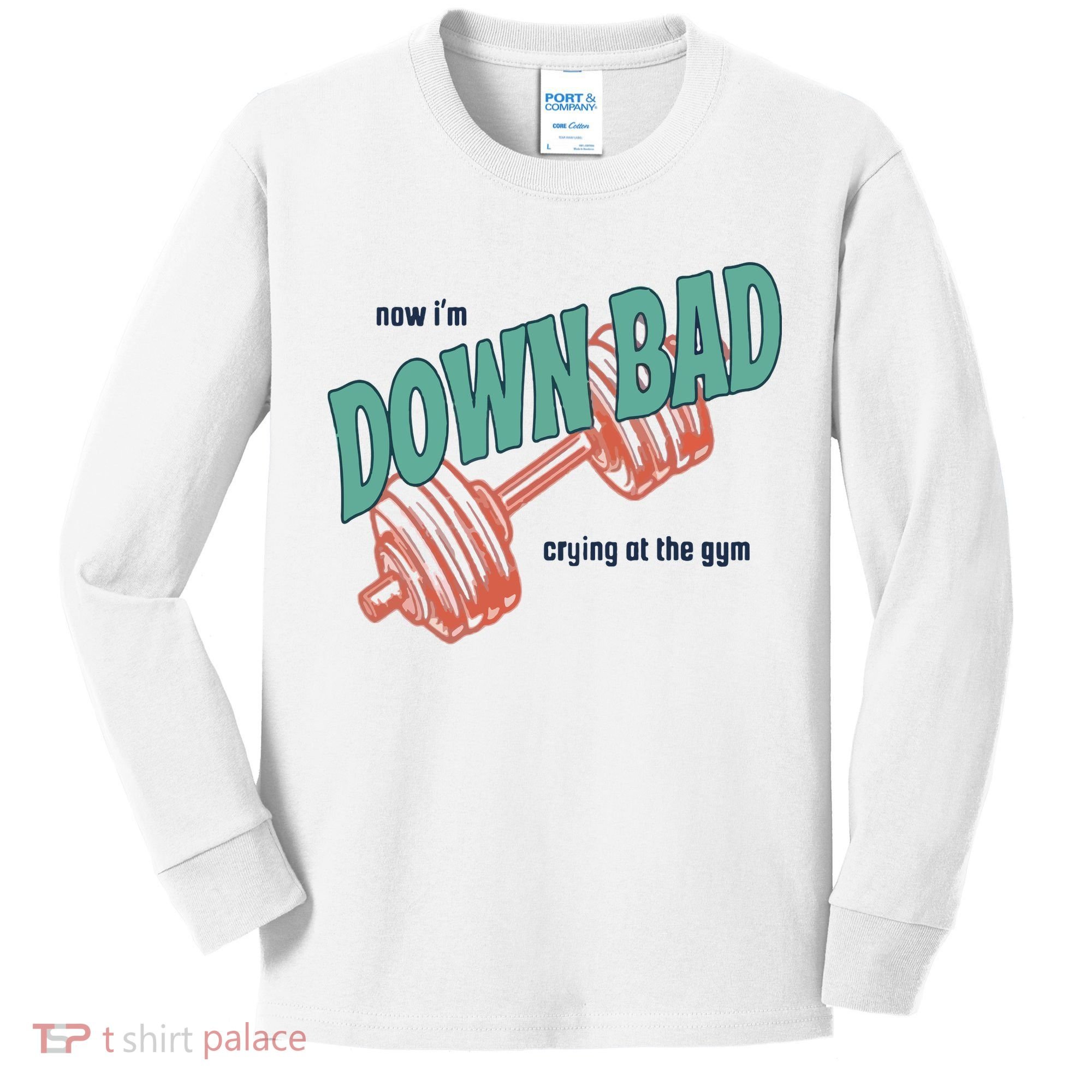 Down Bad Funny Crying At The Gym Kids Long Sleeve Shirt