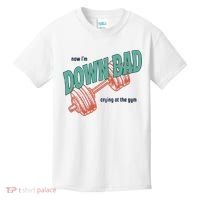 Down Bad Funny Crying At The Gym Kids T-Shirt thumb 0
