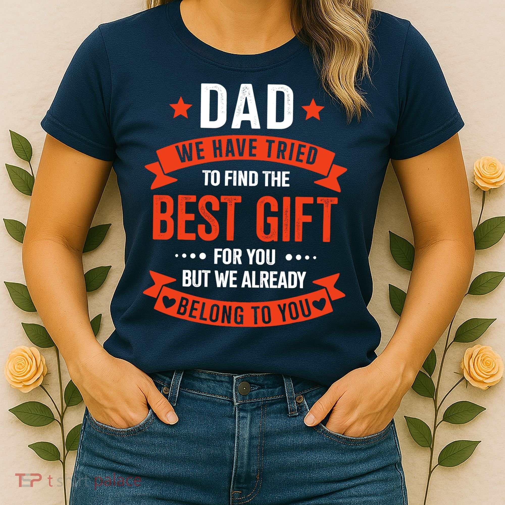 Dad Best Gift For Fathers Day Christmas Birthday Women's T-Shirt
