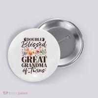 Double Blessed Great Grandma Of Twins Funny Twin Button thumb 0